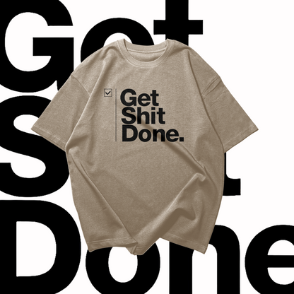 GET SHIT DONE Graphic Oversized Premium Quality Cotton T-shirt